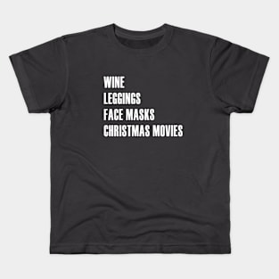 Christmas Movies Leggings Face Masks Wine Kids T-Shirt